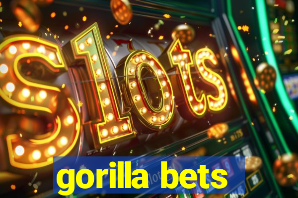 gorilla bets